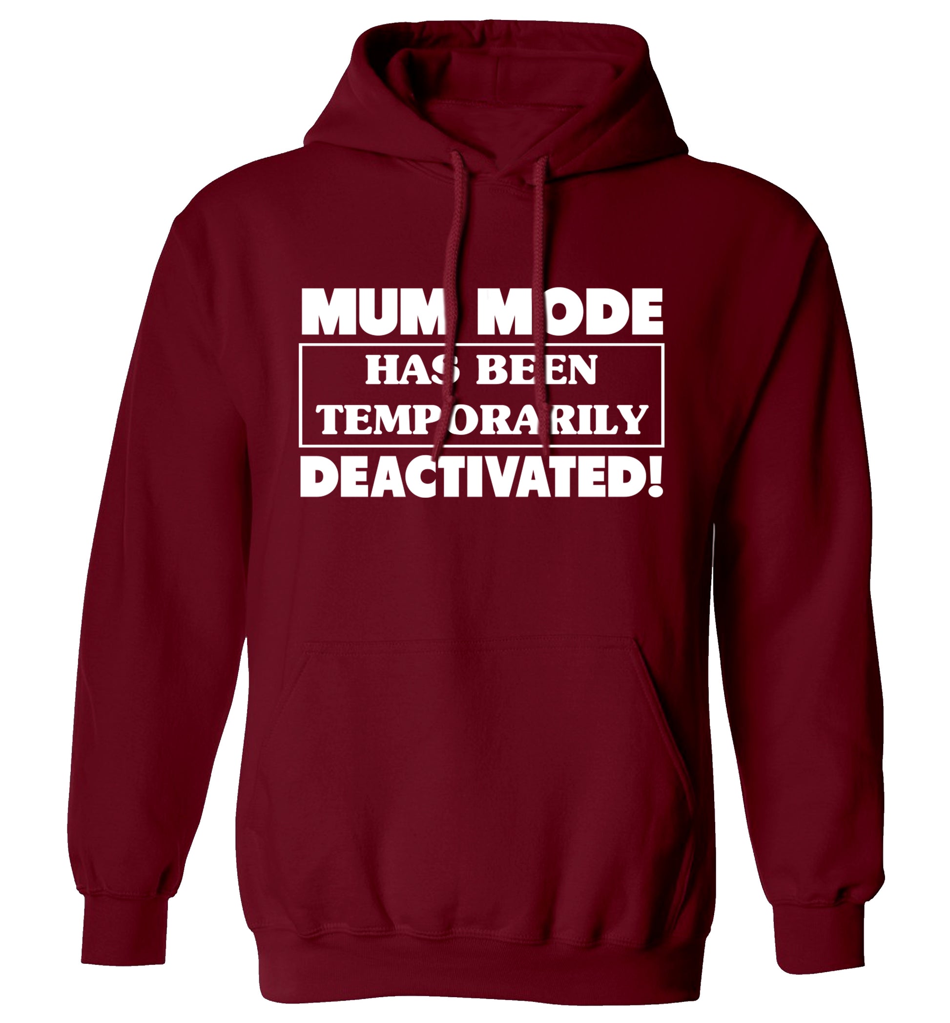 Mum mode has been temporarily deactivated! adults unisex maroon hoodie 2XL