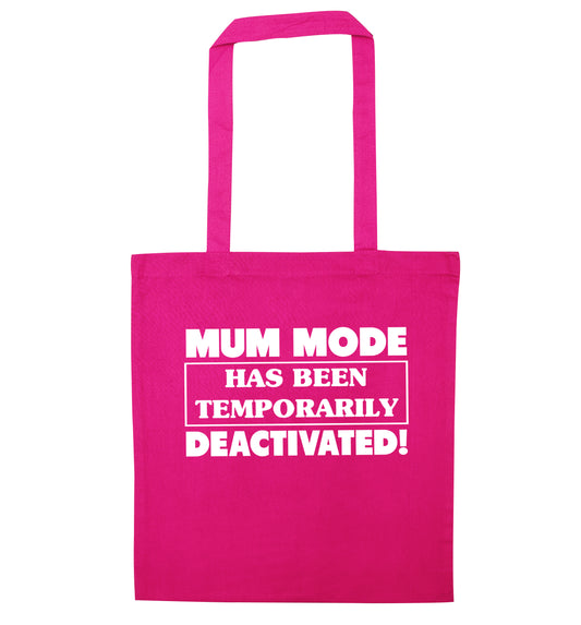Mum mode has been temporarily deactivated! pink tote bag