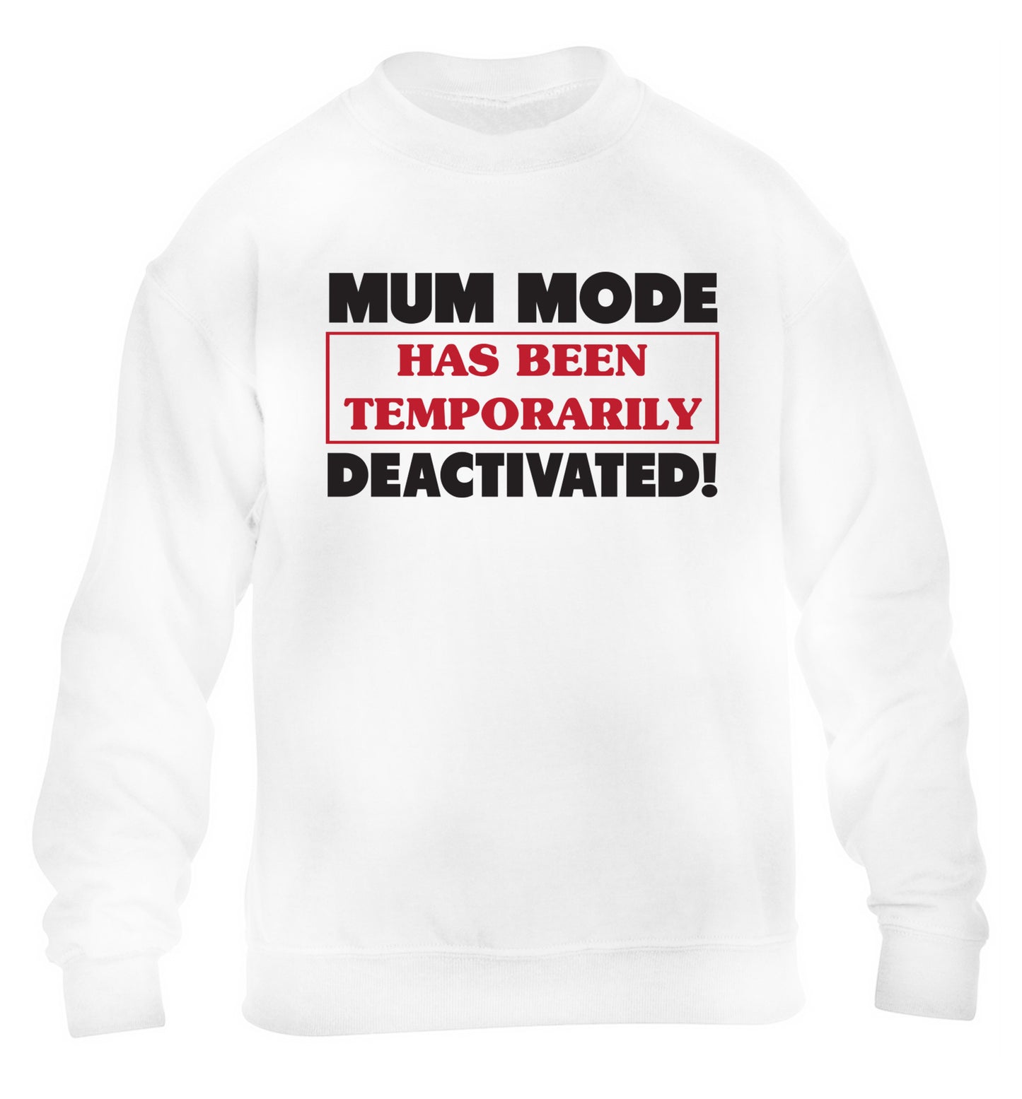 Mum mode has been temporarily deactivated! children's white sweater 12-13 Years