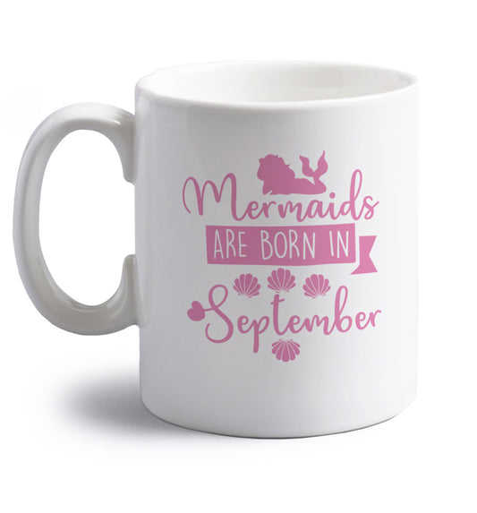 Mermaids are born in September right handed white ceramic mug 