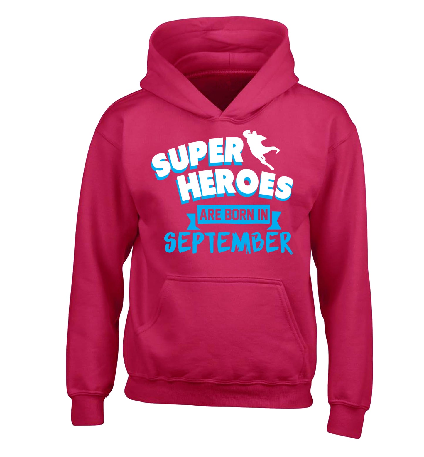 Superheroes are born in September children's pink hoodie 12-13 Years