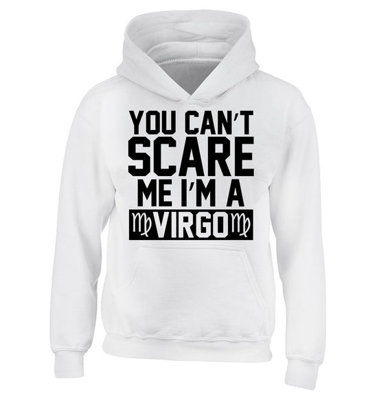 You can't scare me I'm a virgo children's white hoodie 12-13 Years