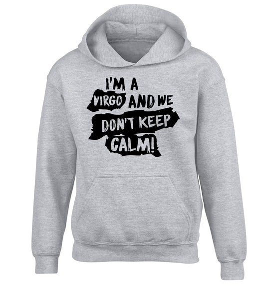 I'm a virgo and we don't keep calm children's grey hoodie 12-13 Years