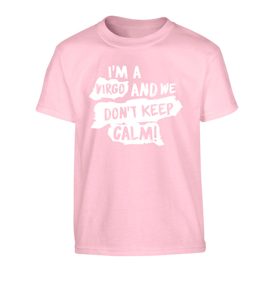 I'm a virgo and we don't keep calm Children's light pink Tshirt 12-13 Years