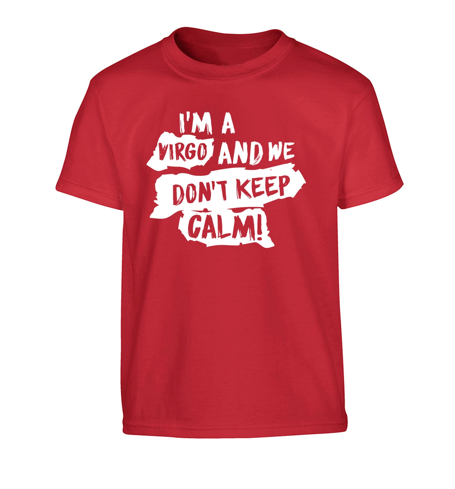 I'm a virgo and we don't keep calm Children's red Tshirt 12-13 Years