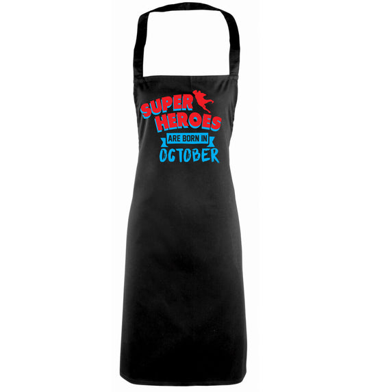 Superheroes are born in October black apron
