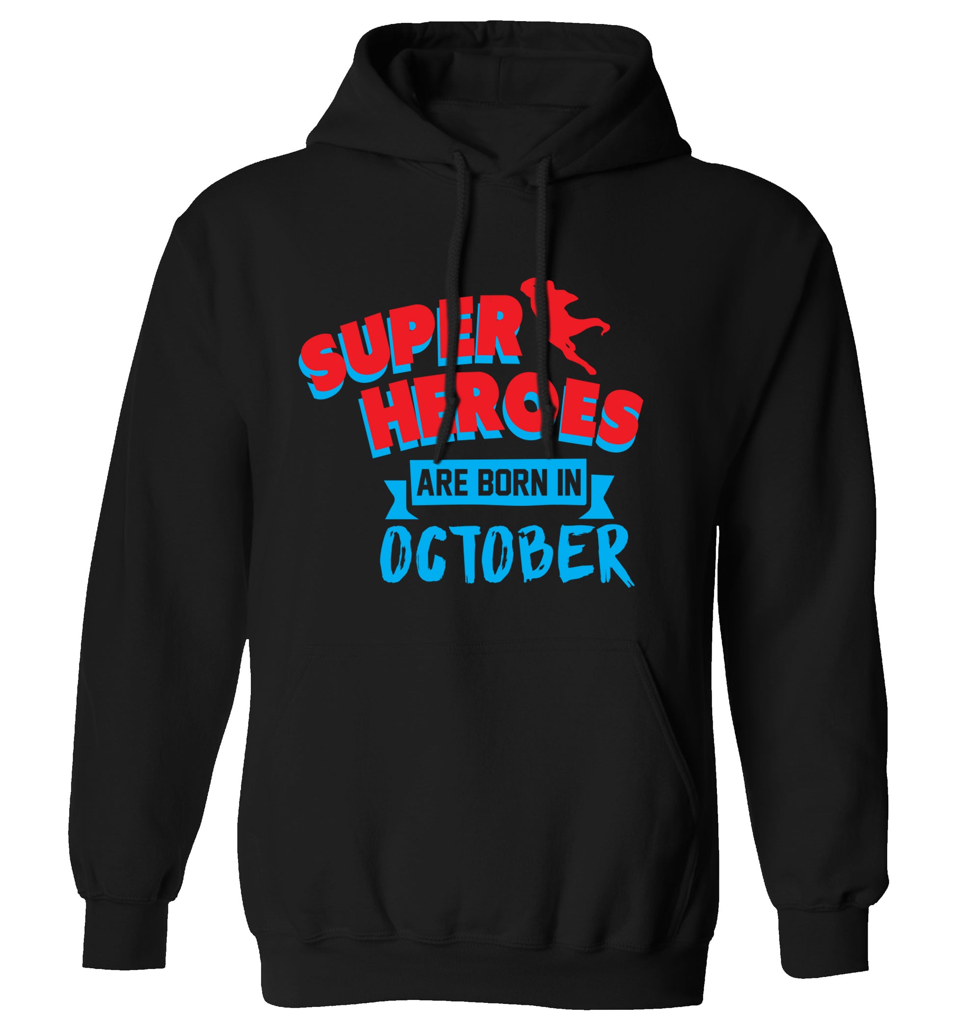 Superheroes are born in October adults unisex black hoodie 2XL