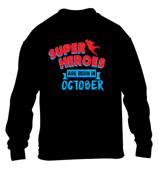 Superheroes are born in October children's black sweater 12-13 Years