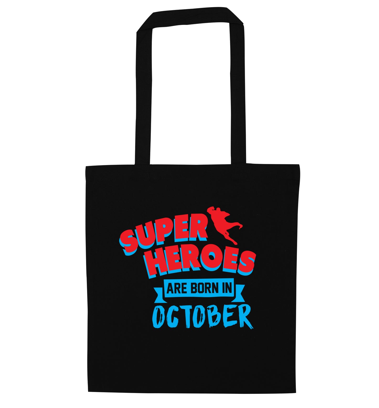 Superheroes are born in October black tote bag