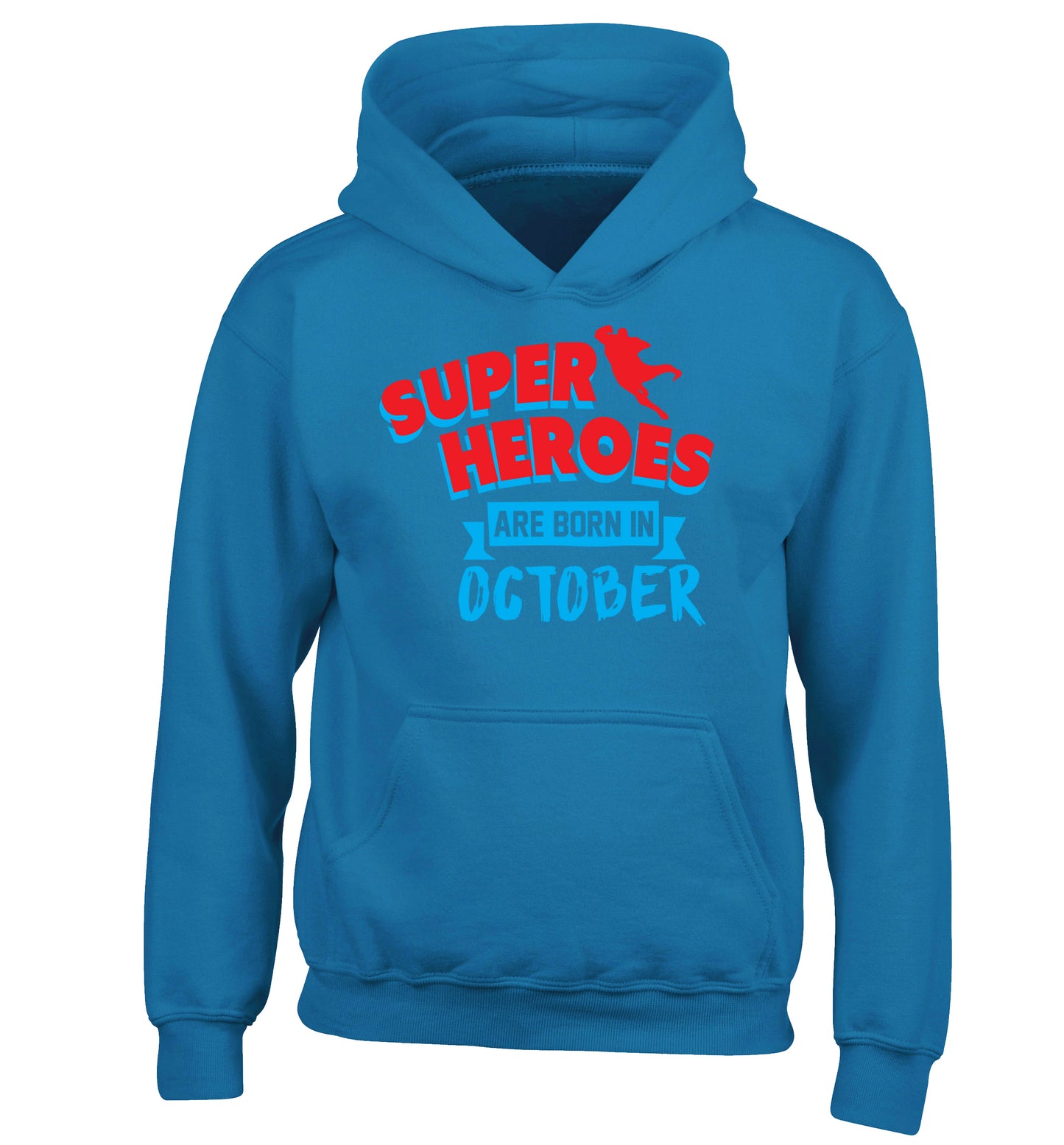 Superheroes are born in October children's blue hoodie 12-13 Years