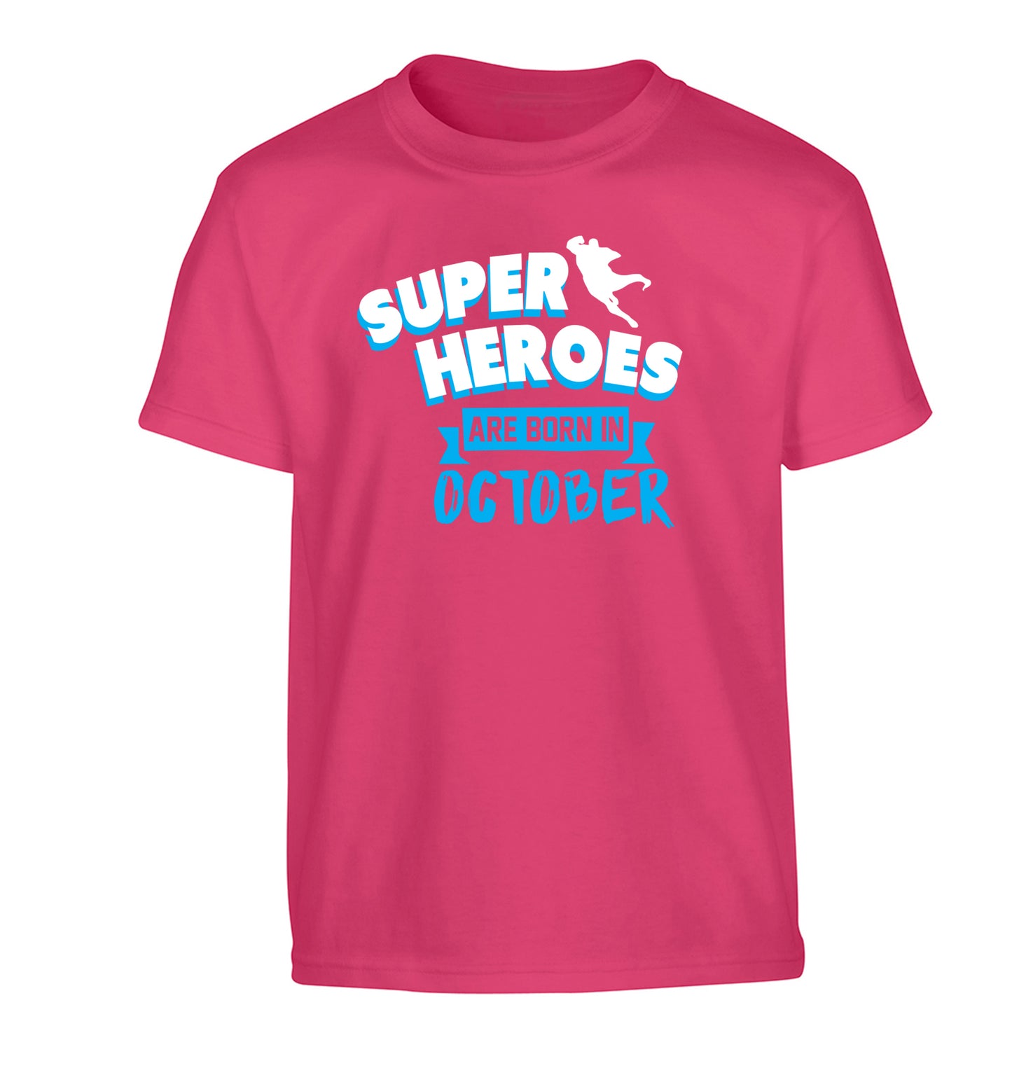 Superheroes are born in October Children's pink Tshirt 12-13 Years