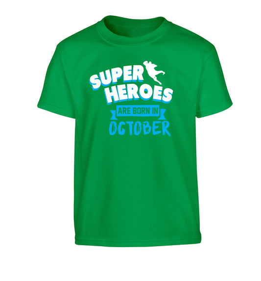 Superheroes are born in October Children's green Tshirt 12-13 Years