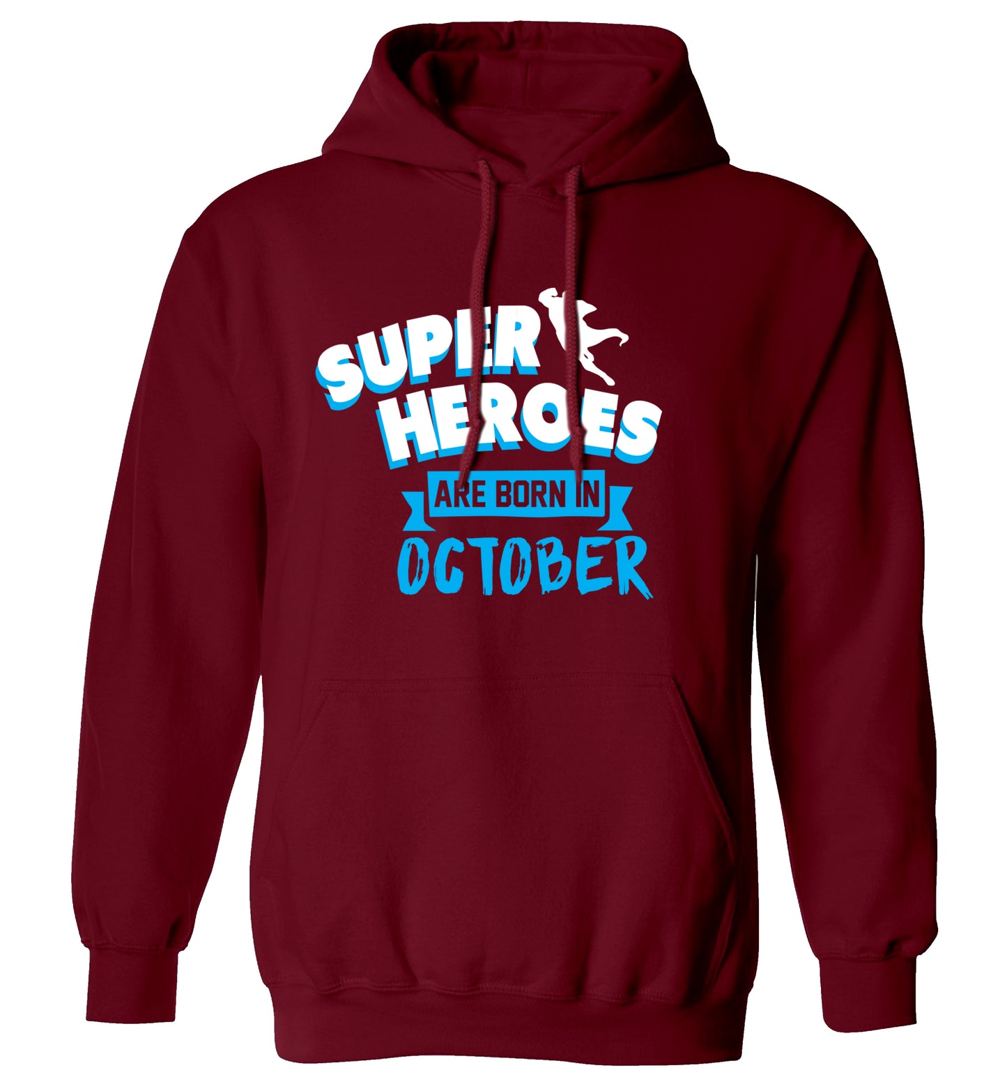 Superheroes are born in October adults unisex maroon hoodie 2XL
