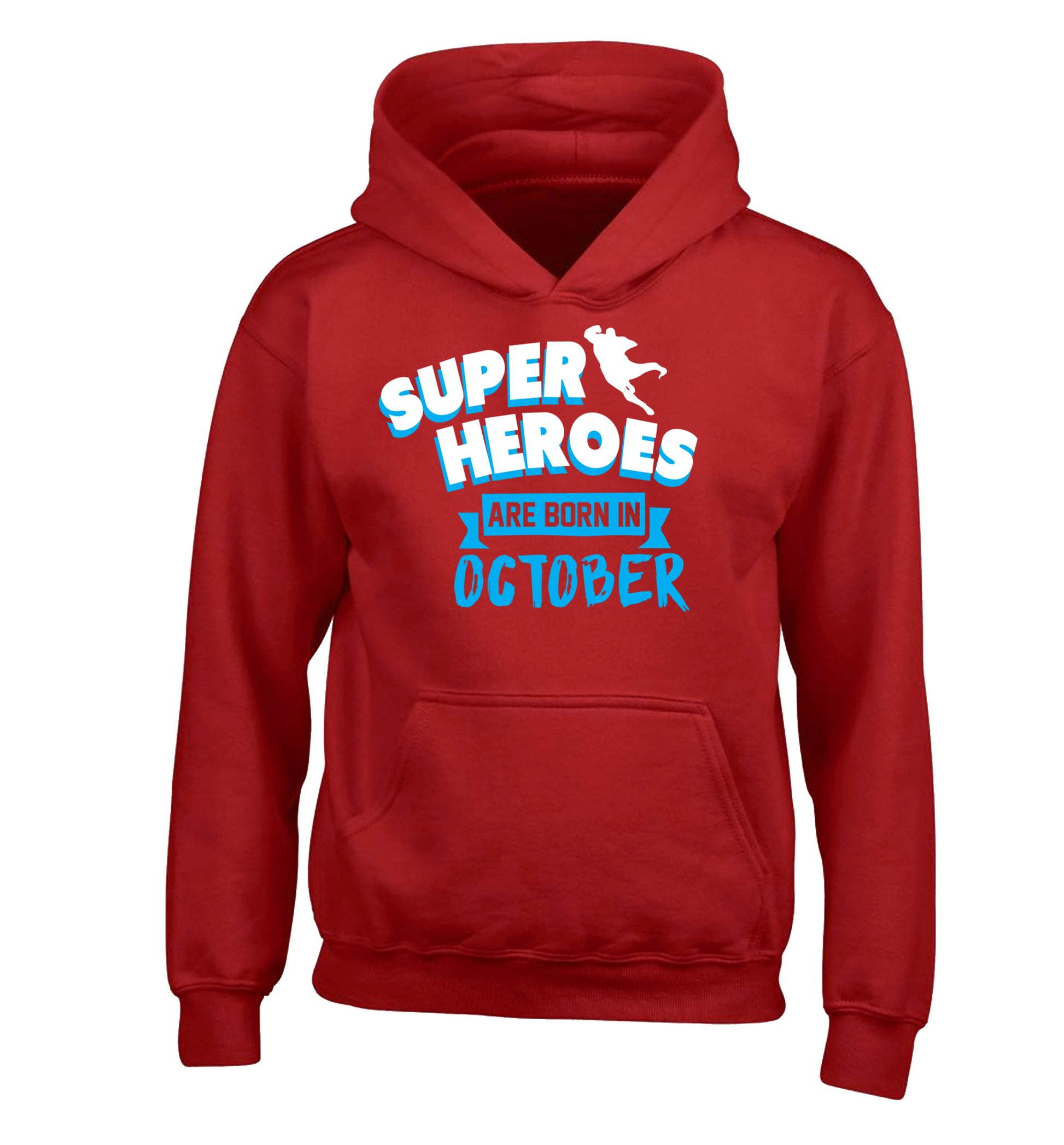 Superheroes are born in October children's red hoodie 12-13 Years