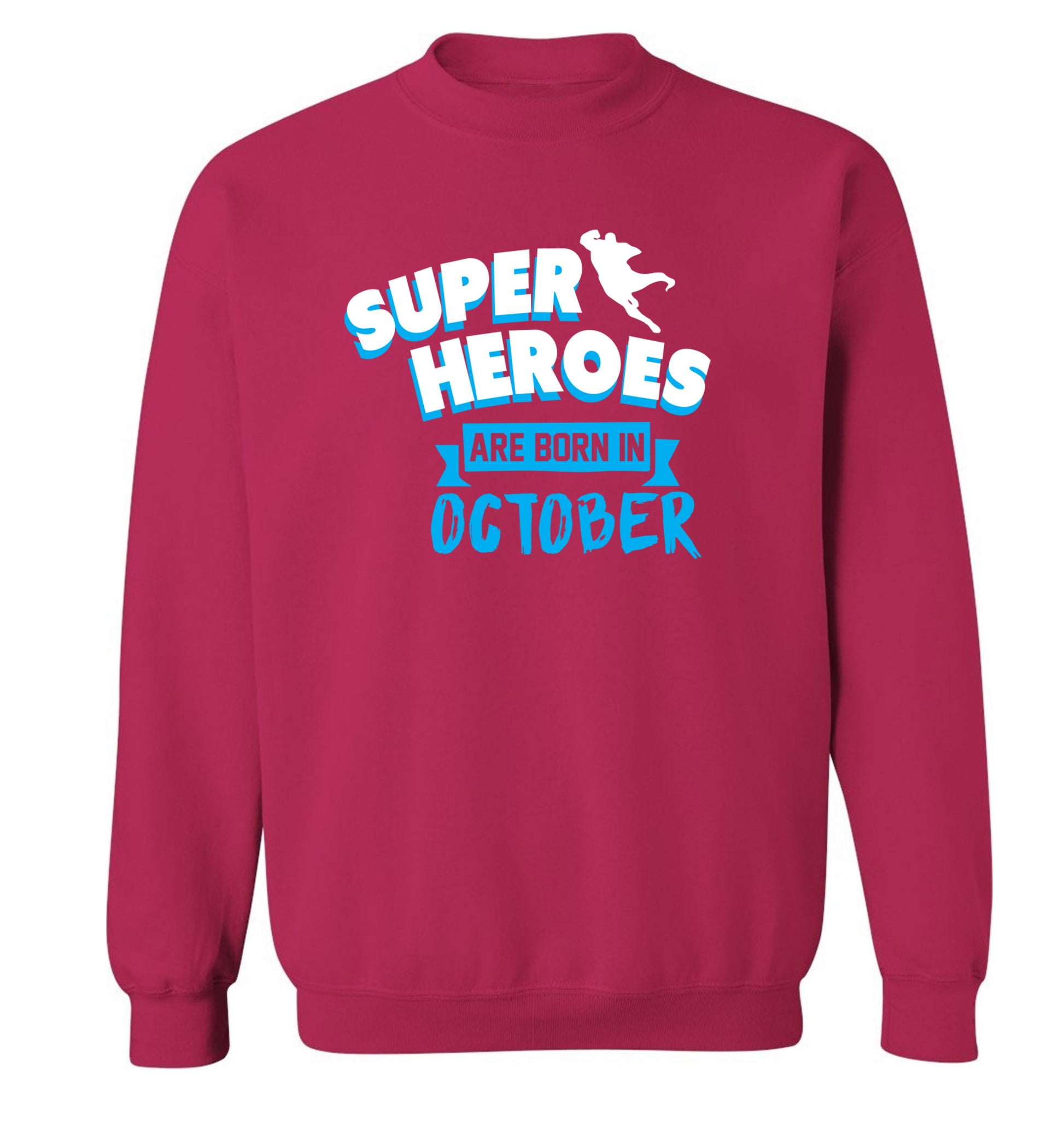 Superheroes are born in October Adult's unisex pink Sweater 2XL