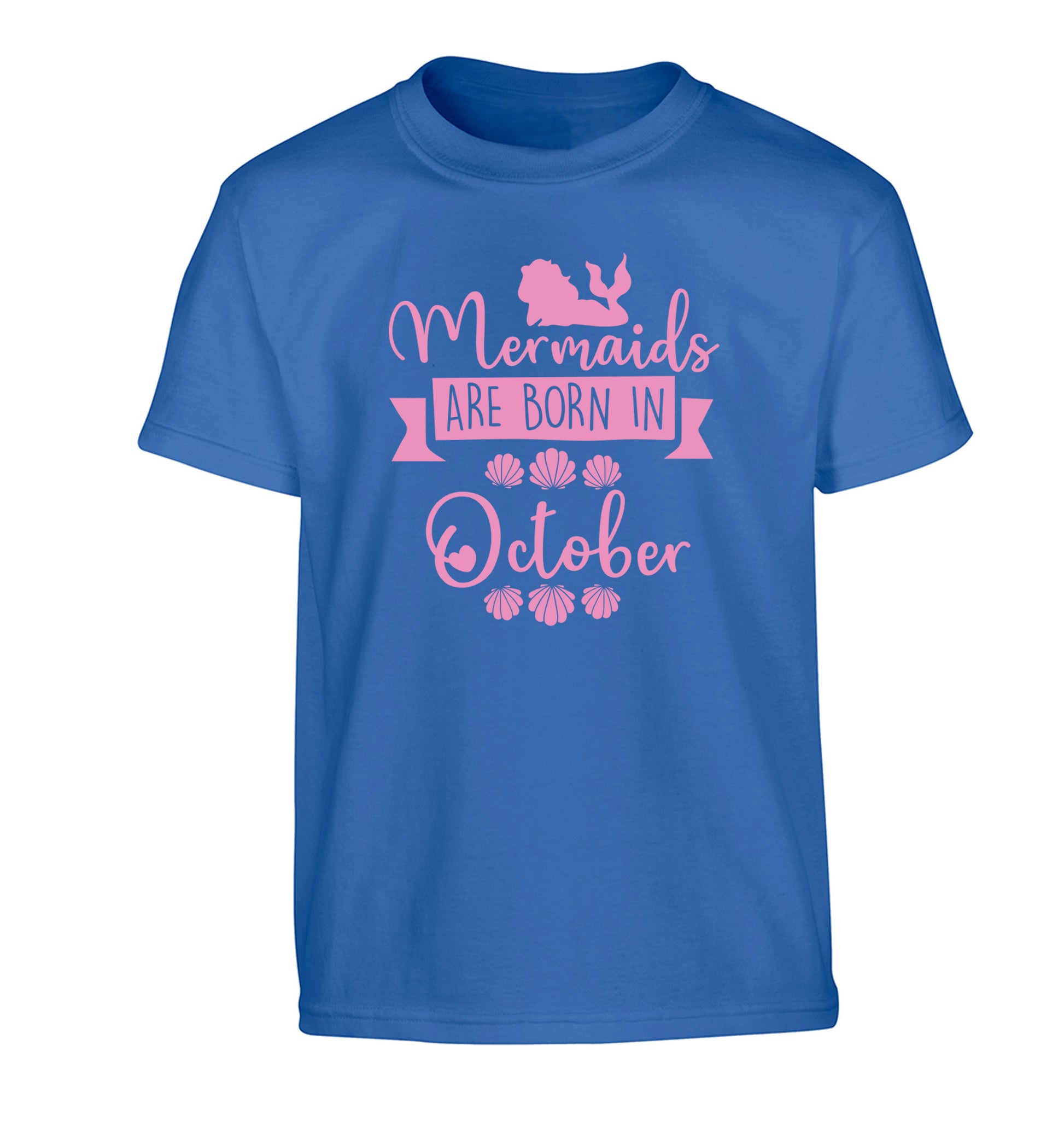 Mermaids are born in October Children's blue Tshirt 12-13 Years
