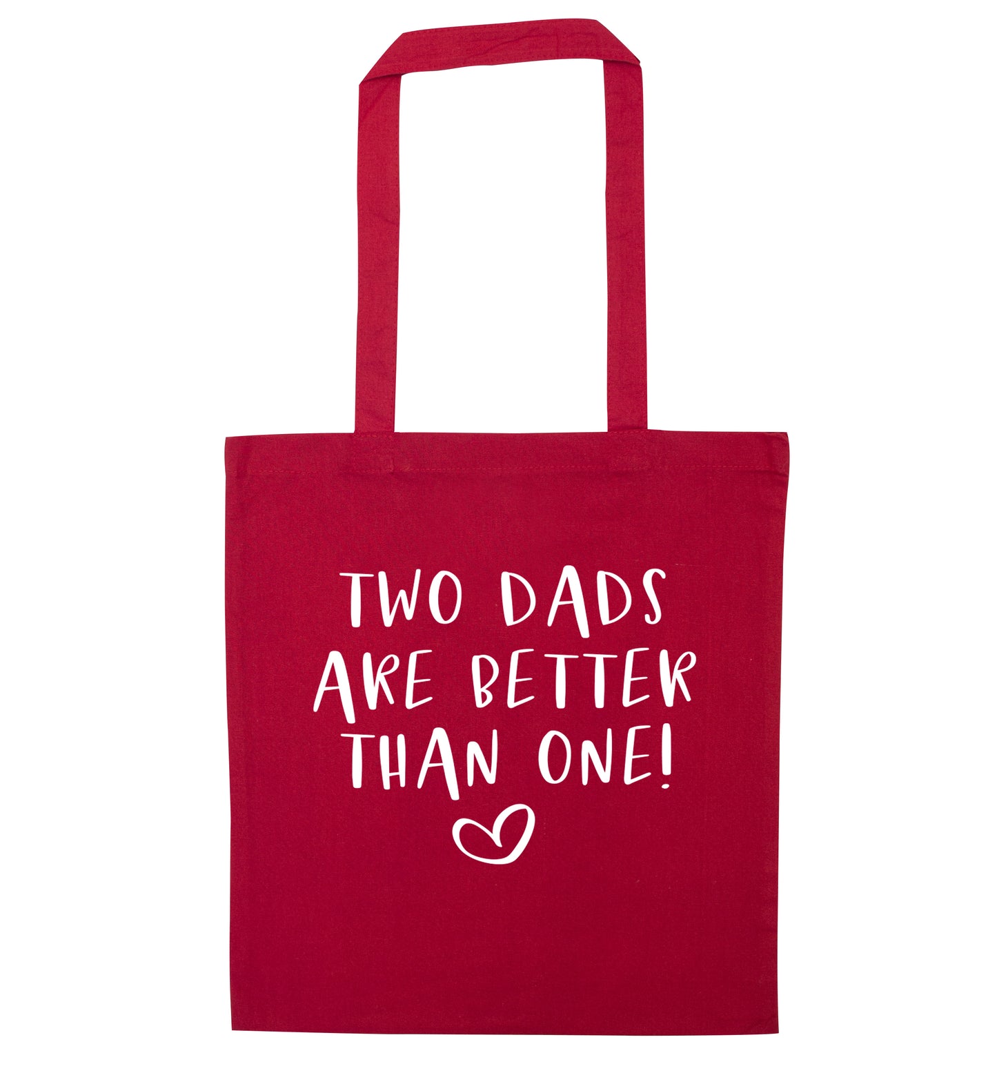 Two dads are better than one red tote bag