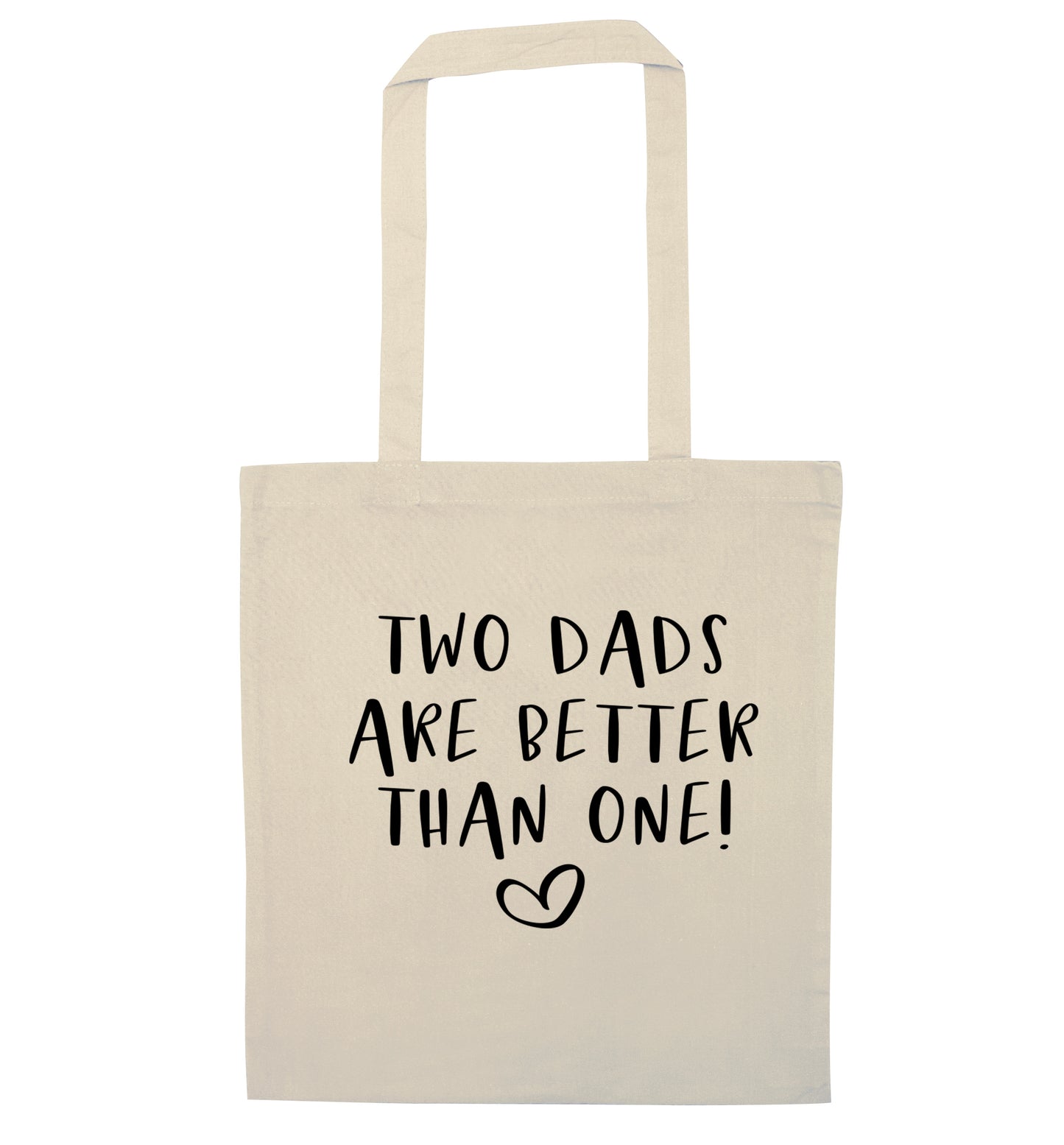 Two dads are better than one natural tote bag