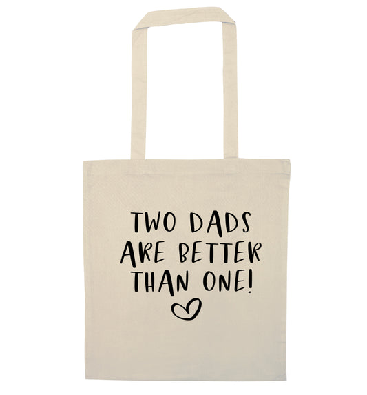 Two dads are better than one natural tote bag