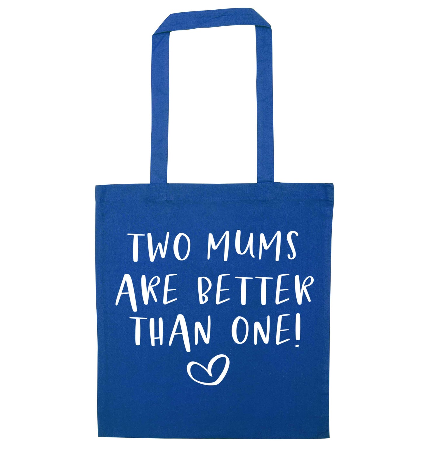 Two mums are better than one blue tote bag
