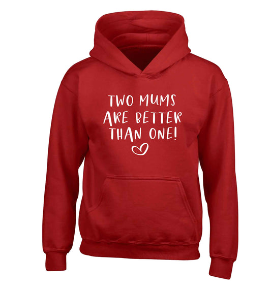 Two mums are better than one children's red hoodie 12-13 Years