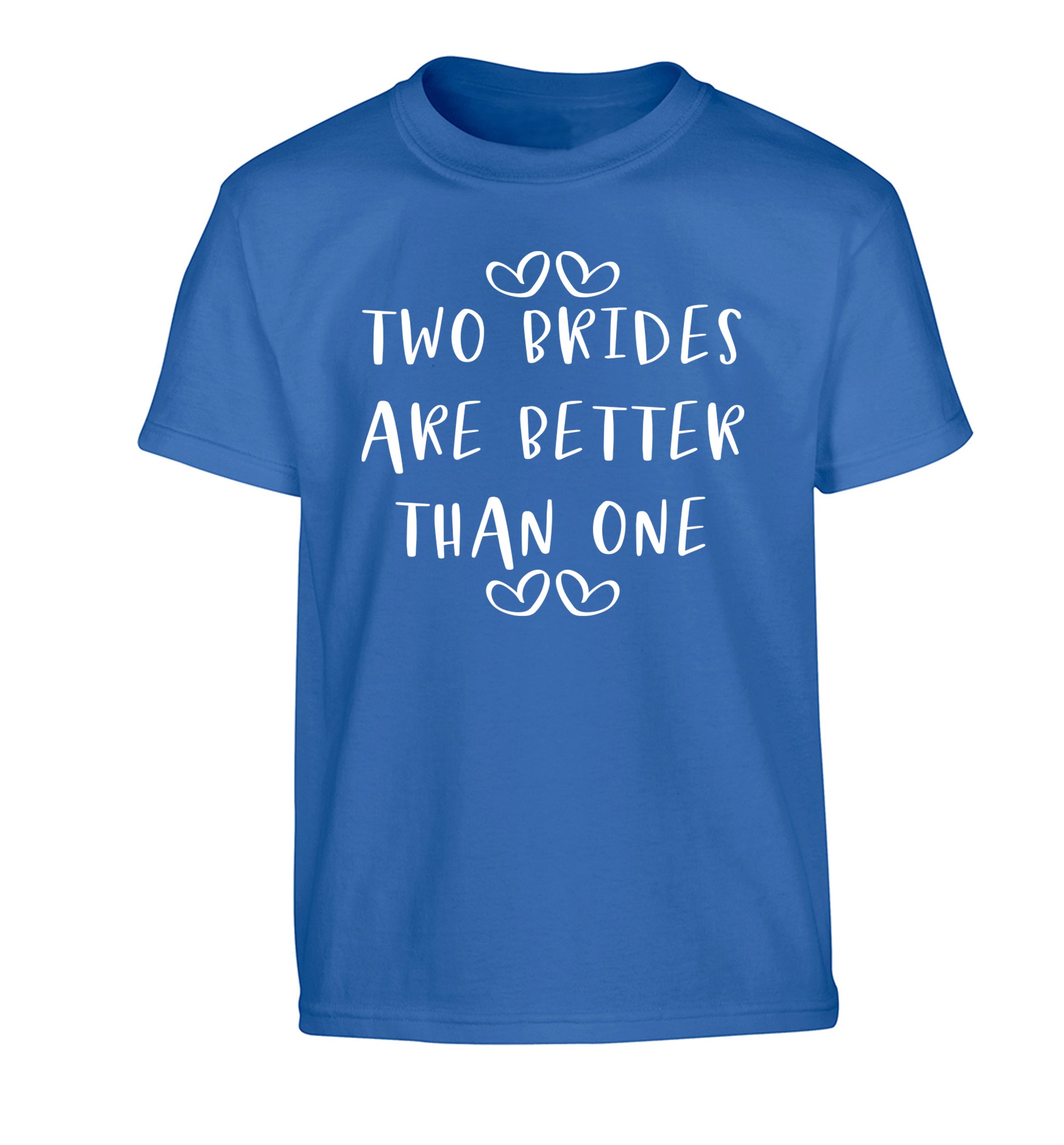 Two brides are better than one Children's blue Tshirt 12-13 Years