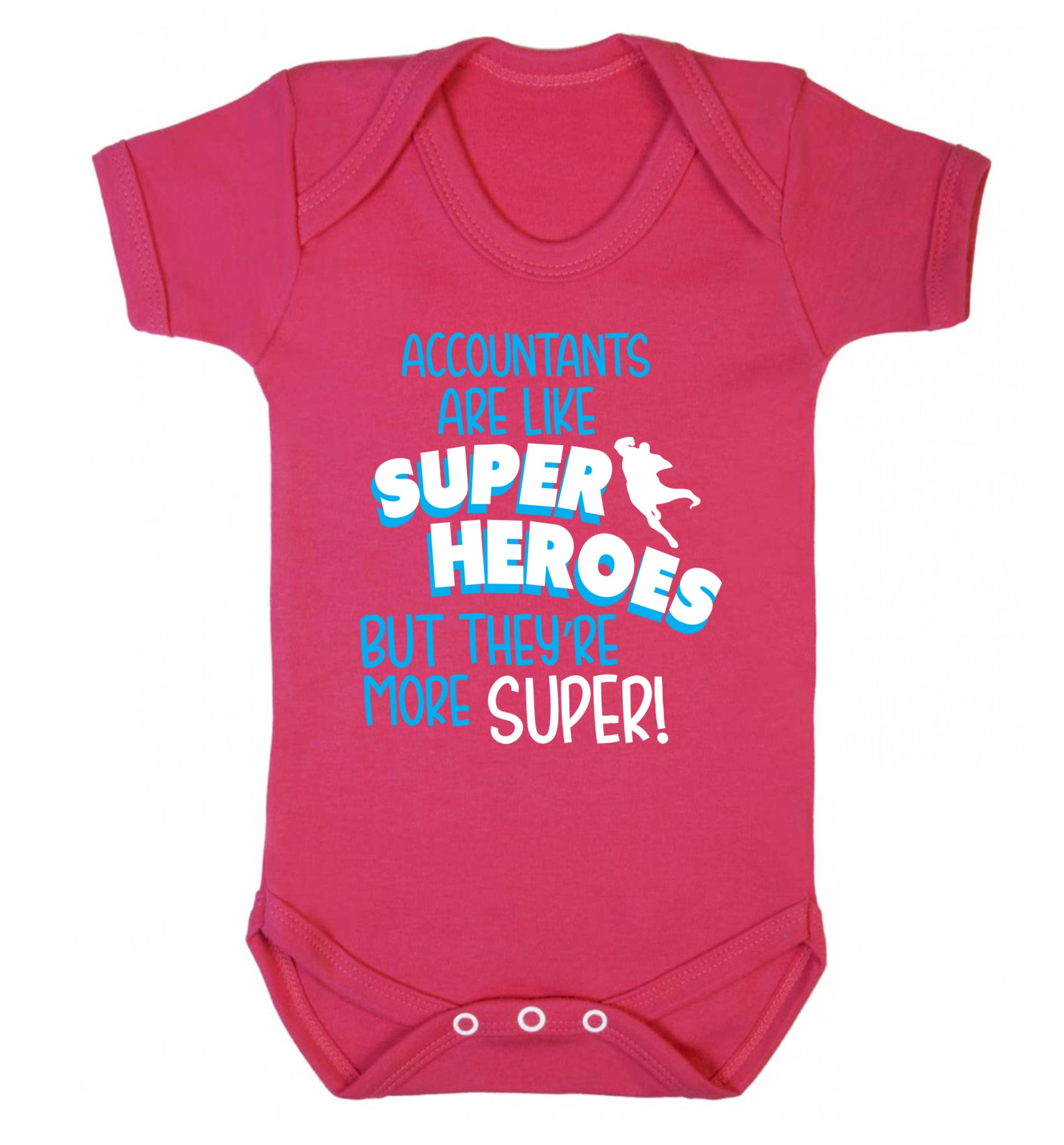 Accountants are like superheroes but they're more super Baby Vest dark pink 18-24 months