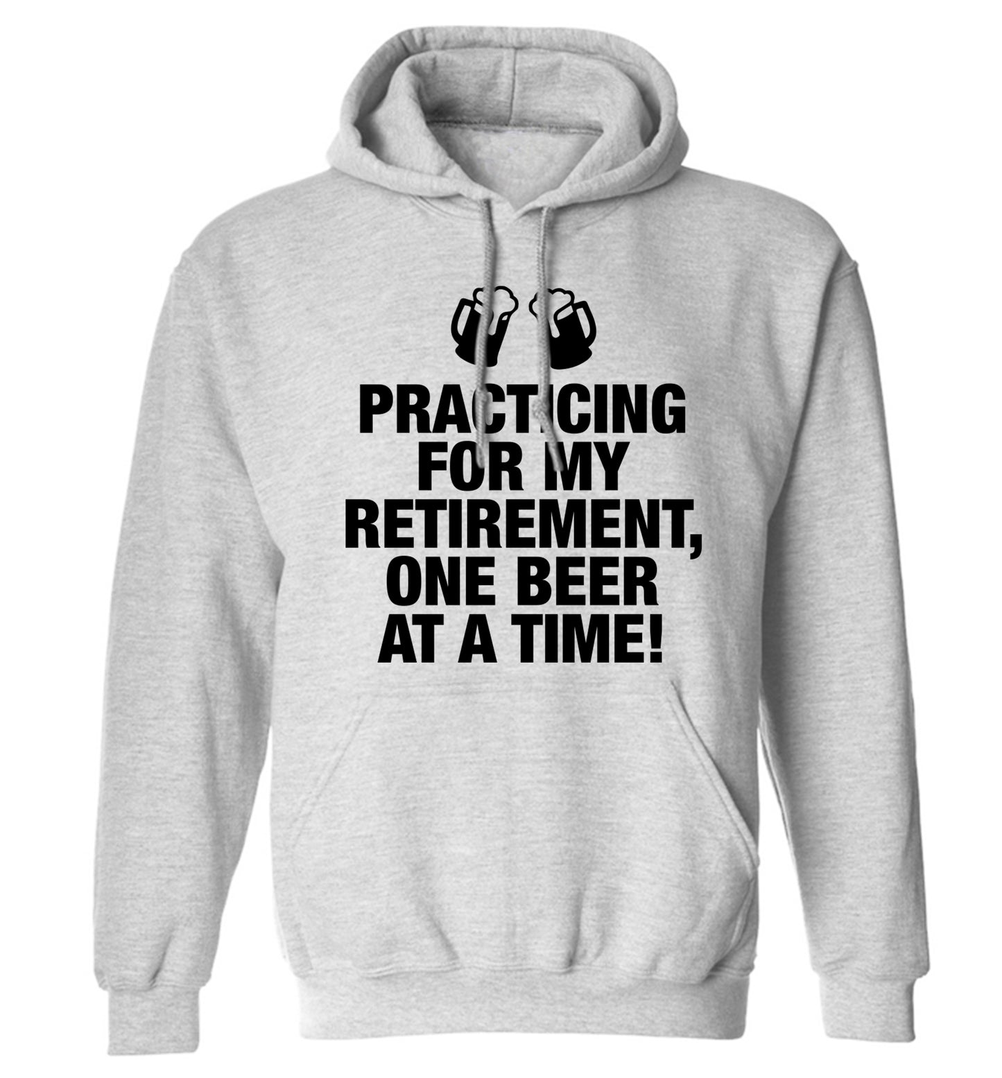 Practicing my retirement one beer at a time adults unisex grey hoodie 2XL