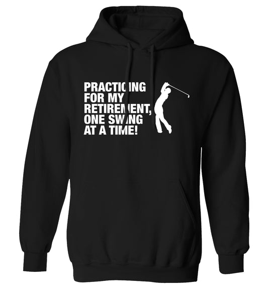 Practicing for my retirement one swing at a time adults unisex black hoodie 2XL