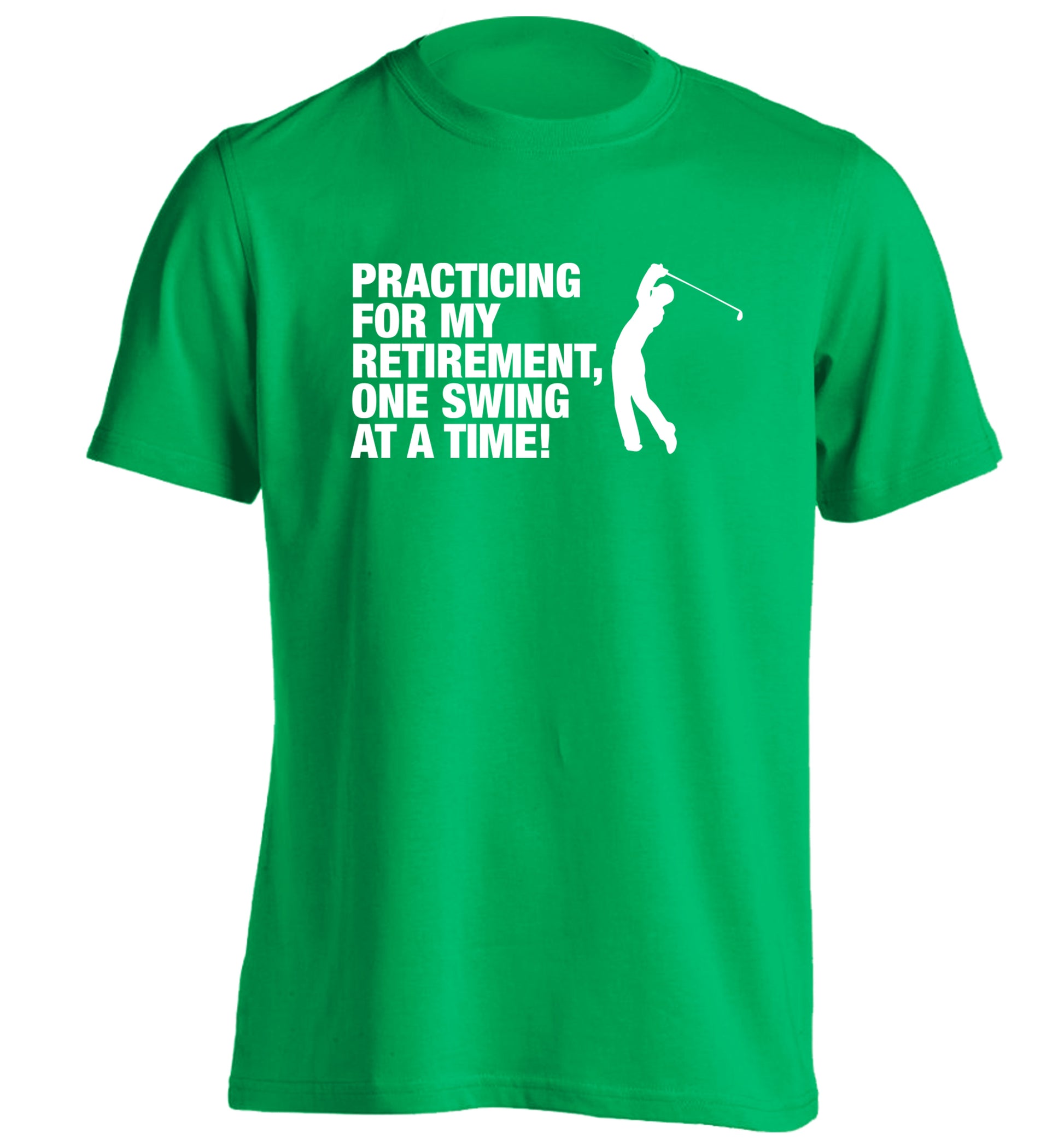 Practicing for my retirement one swing at a time adults unisex green Tshirt 2XL