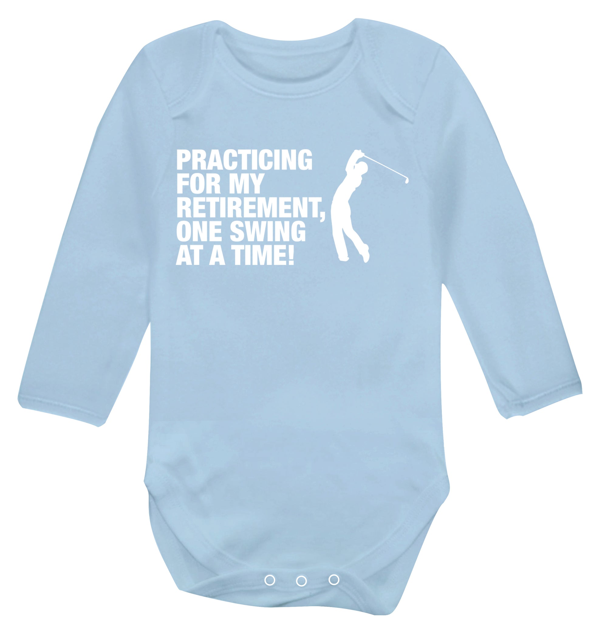Practicing for my retirement one swing at a time Baby Vest long sleeved pale blue 6-12 months