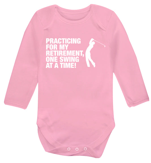 Practicing for my retirement one swing at a time Baby Vest long sleeved pale pink 6-12 months