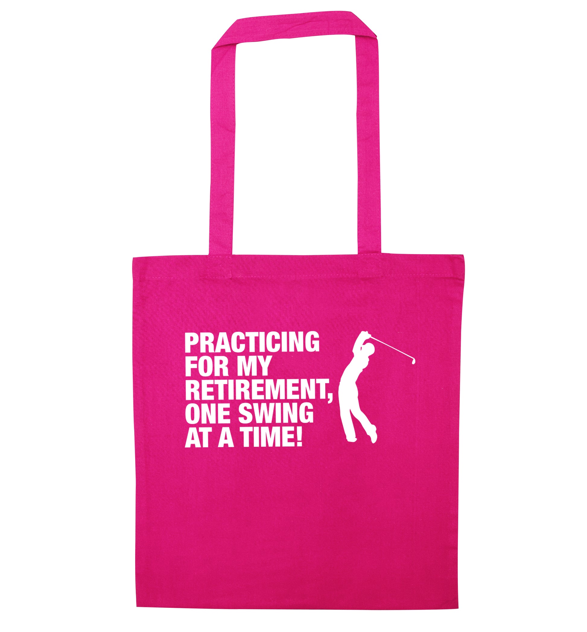 Practicing for my retirement one swing at a time pink tote bag