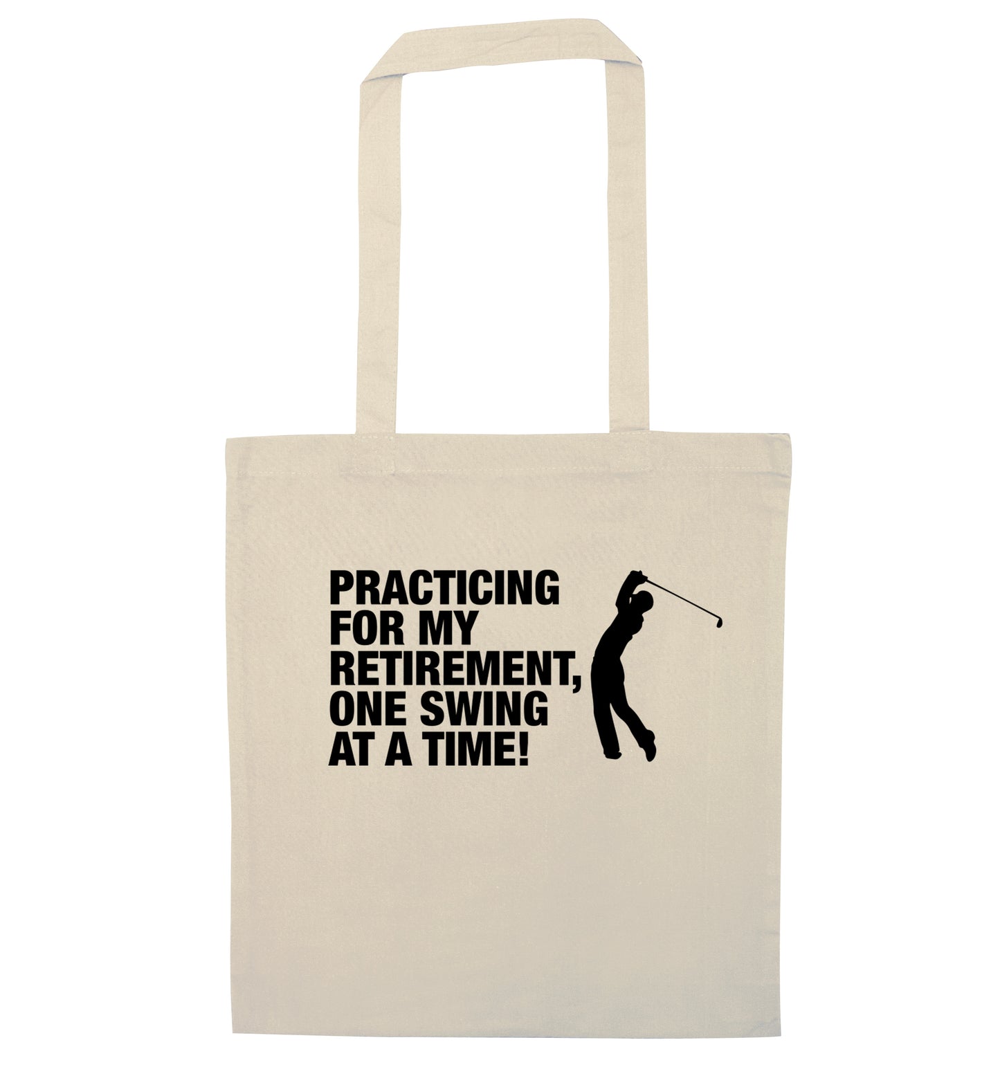 Practicing for my retirement one swing at a time natural tote bag