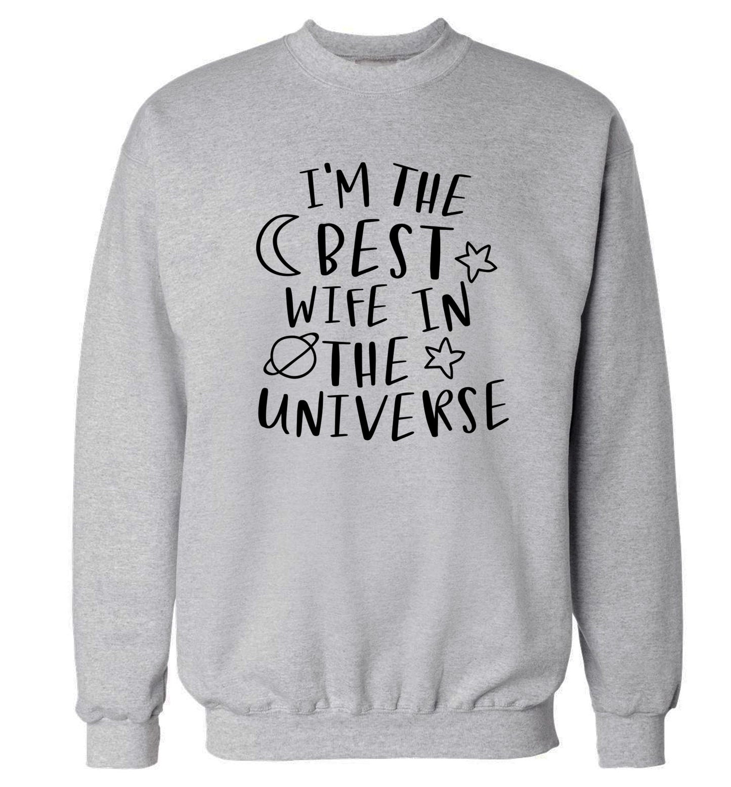 I'm the best wife in the universe Adult's unisex grey Sweater 2XL