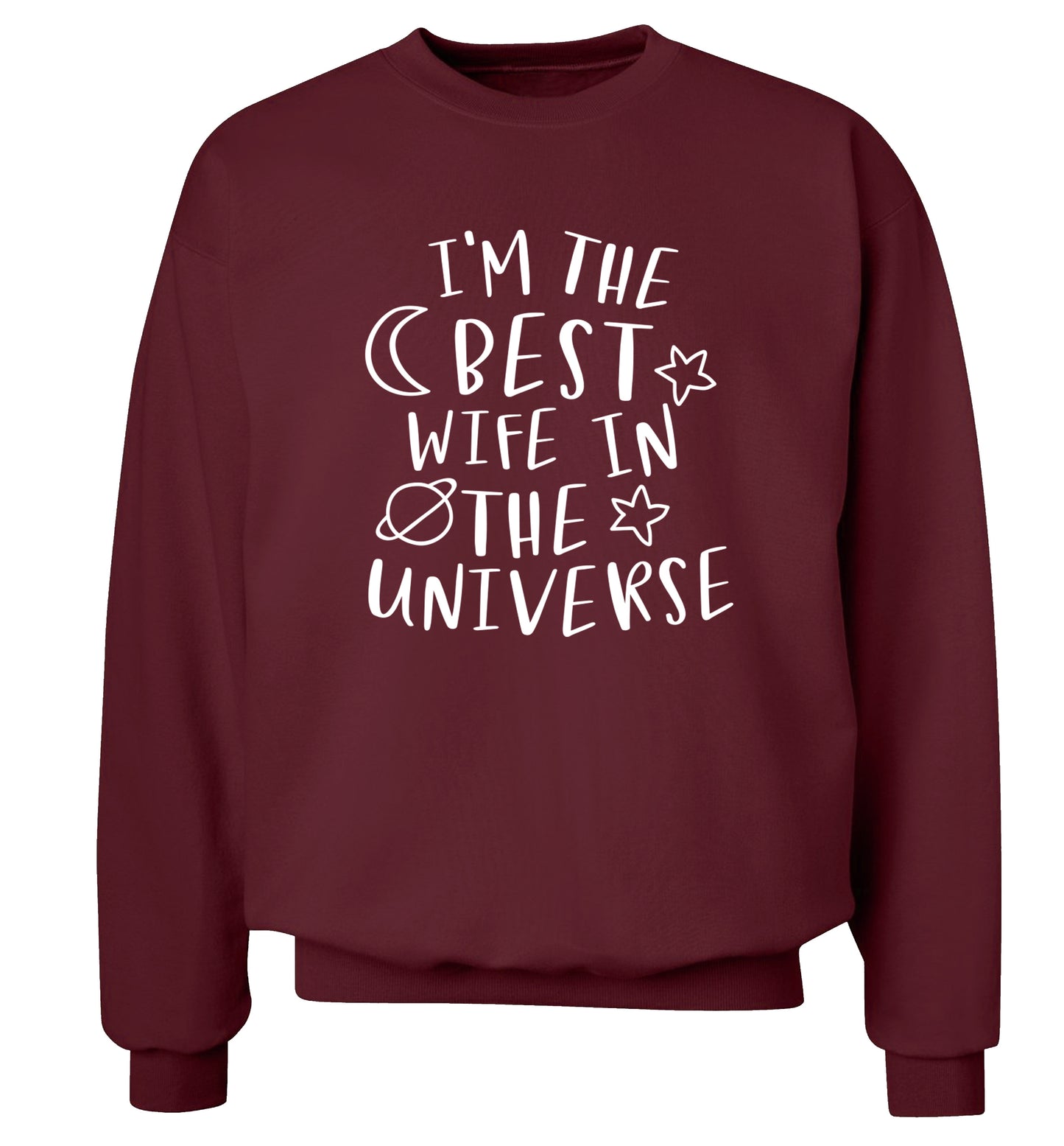 I'm the best wife in the universe Adult's unisex maroon Sweater 2XL