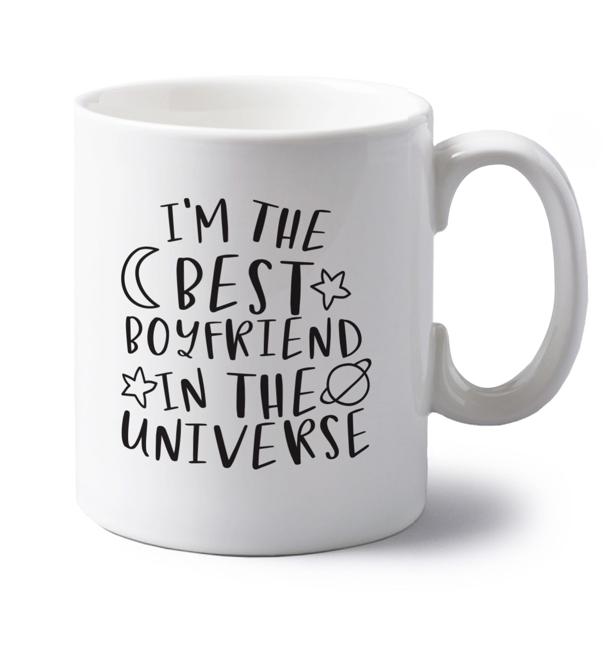 I'm the best boyfriend in the universe left handed white ceramic mug 