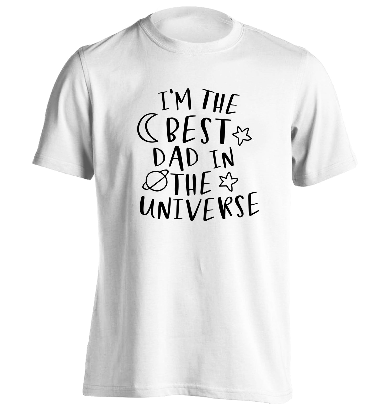 I'm the best dad in the universe adults unisex white Tshirt 2XL