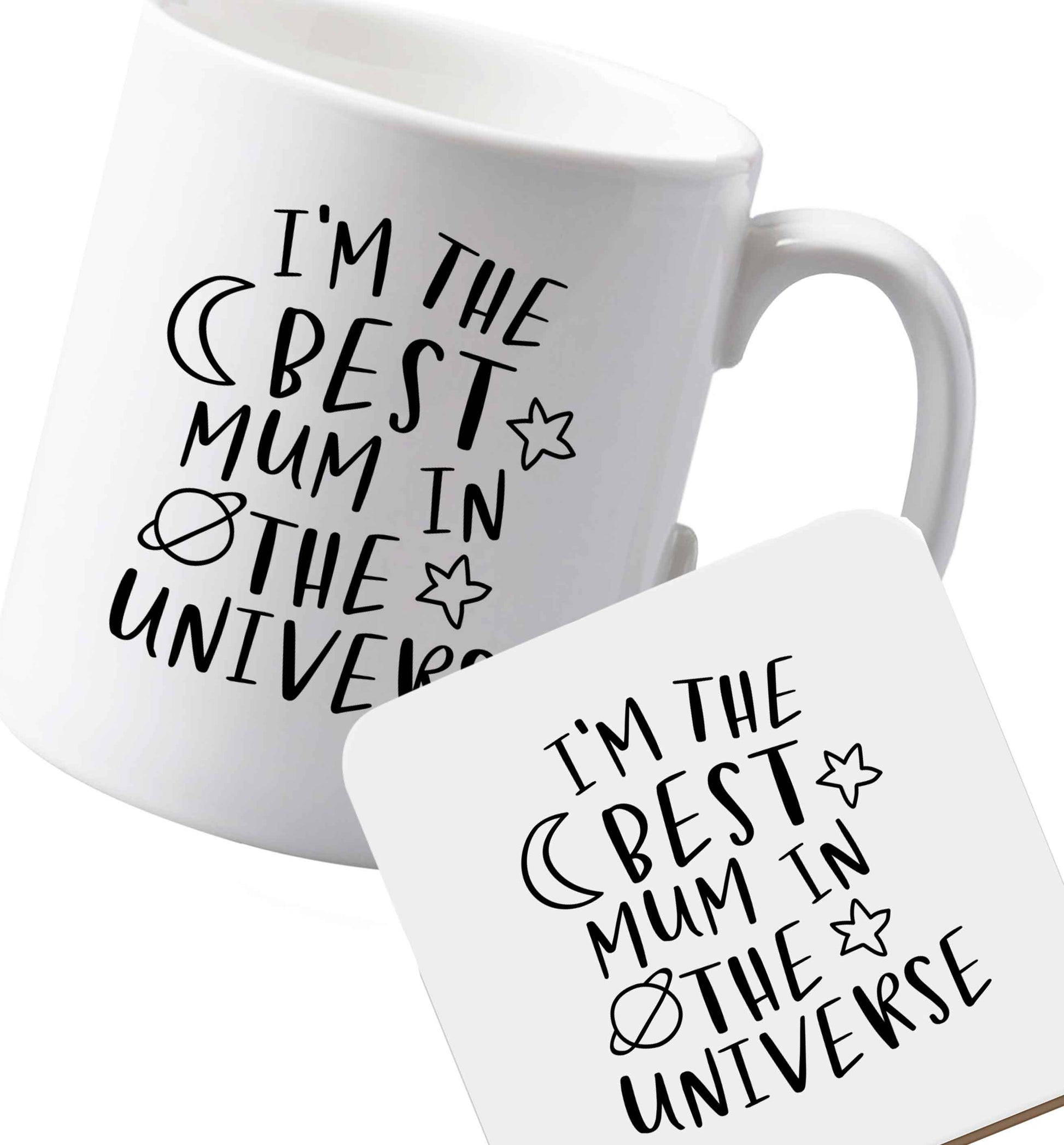 10 oz Ceramic mug and coaster I'm the best mum in the universe both sides