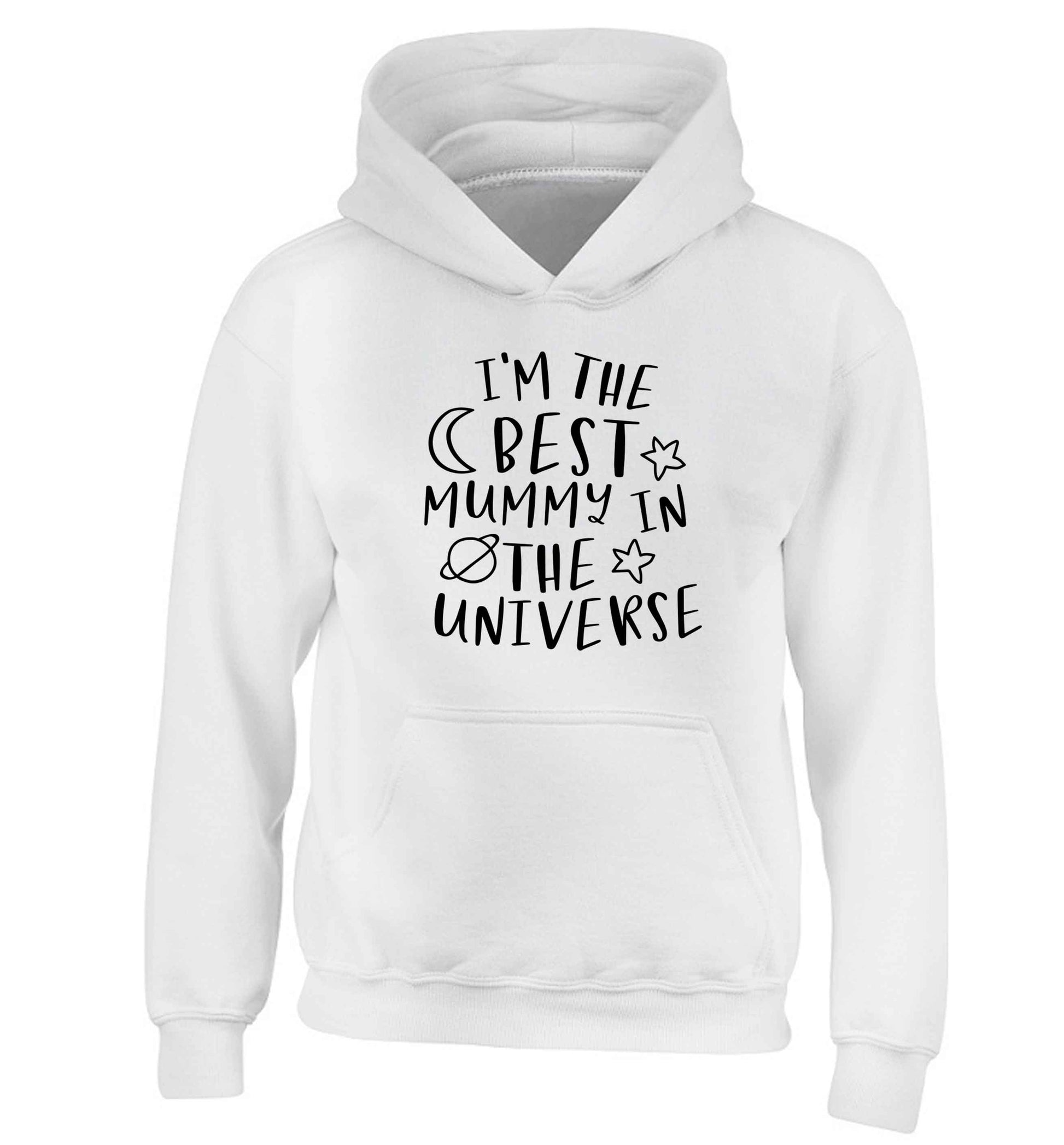 I'm the best mummy in the universe children's white hoodie 12-13 Years