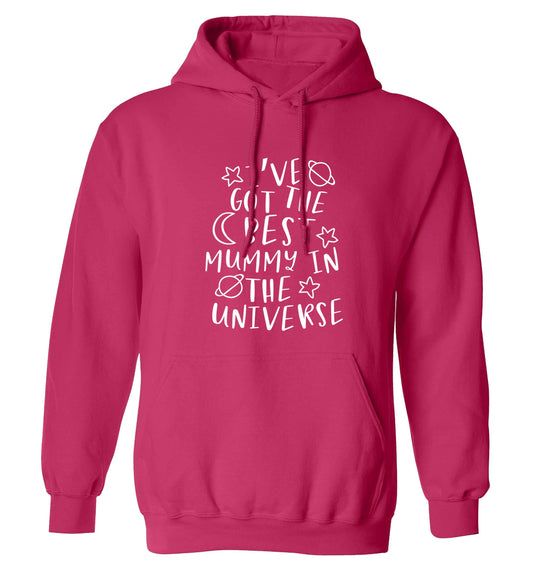 I've got the best mummy in the universe adults unisex pink hoodie 2XL