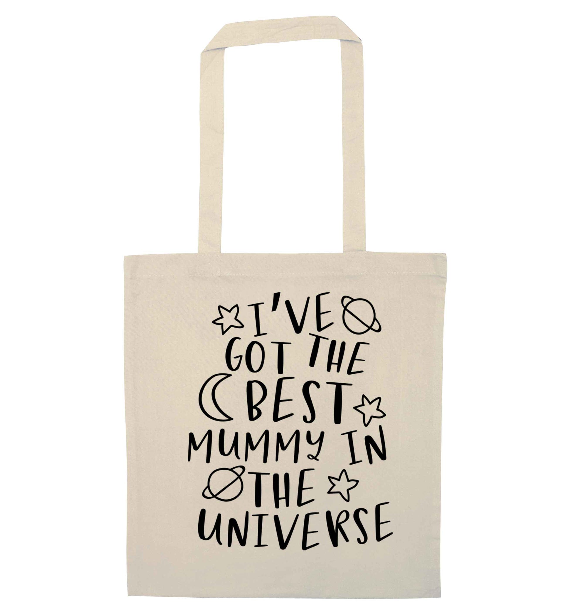 I've got the best mummy in the universe natural tote bag