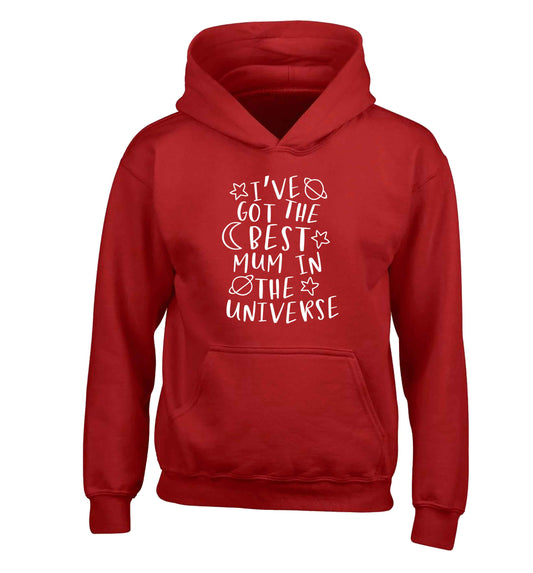I've got the best mum in the universe children's red hoodie 12-13 Years