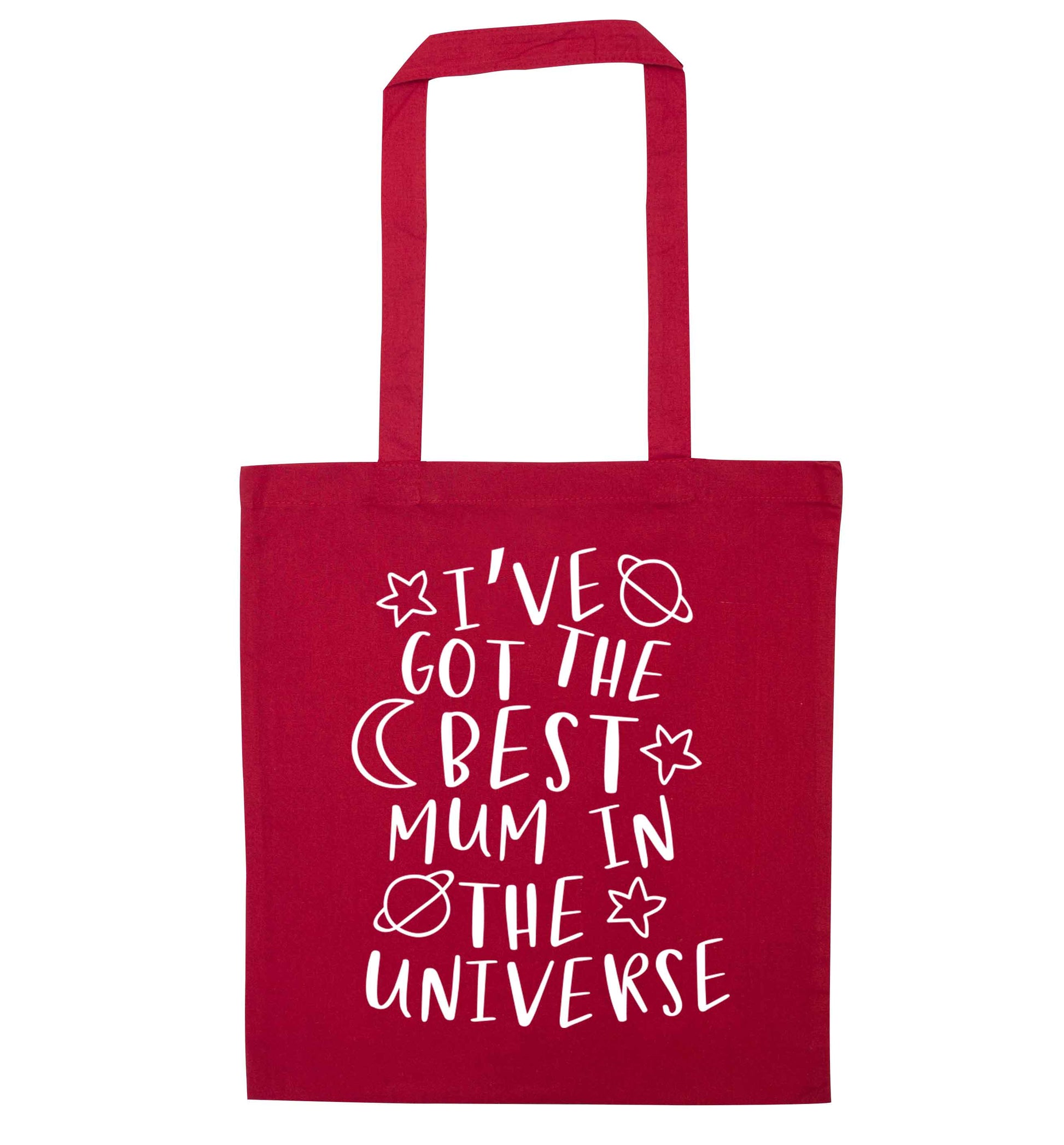 I've got the best mum in the universe red tote bag