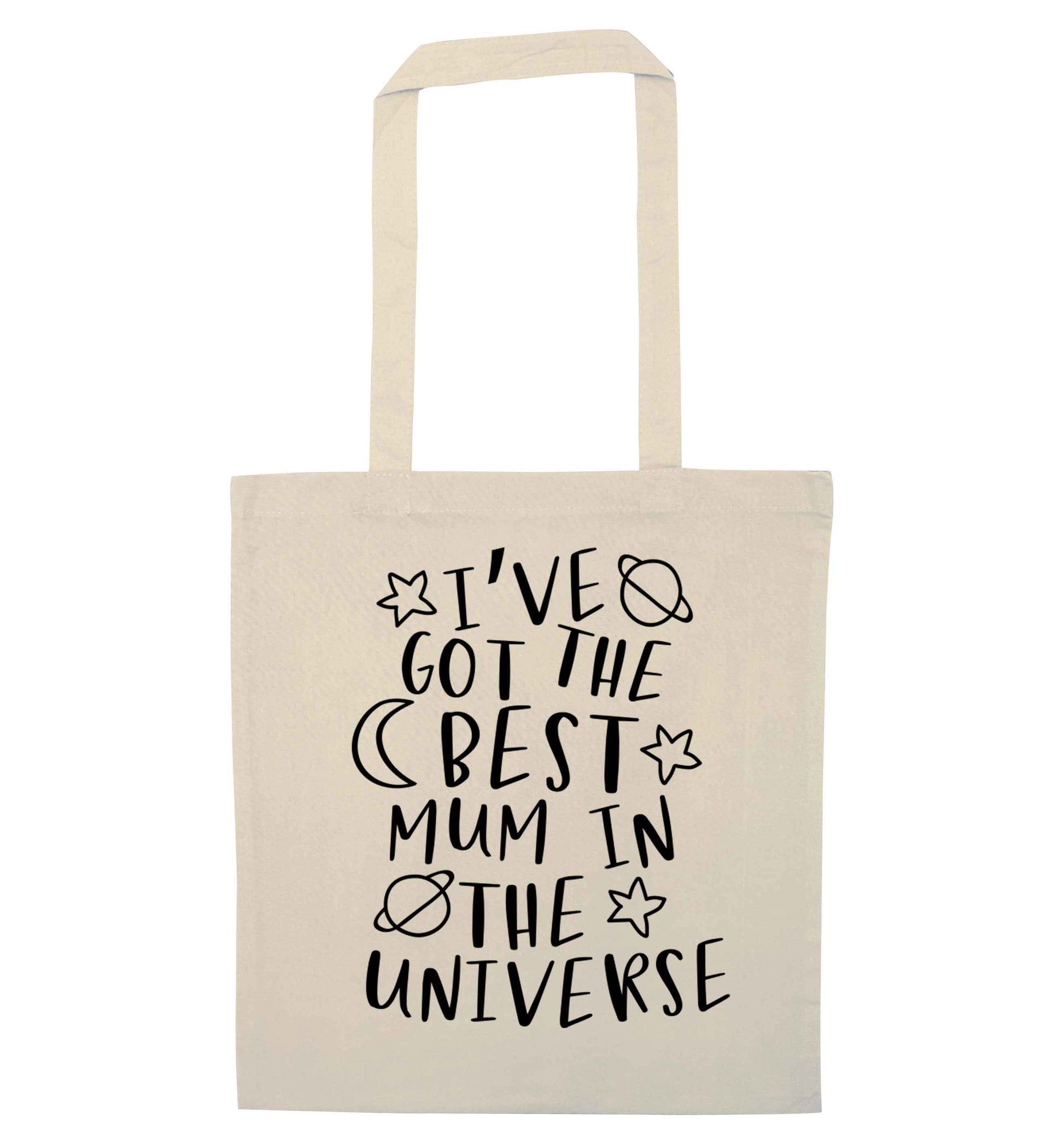 I've got the best mum in the universe natural tote bag