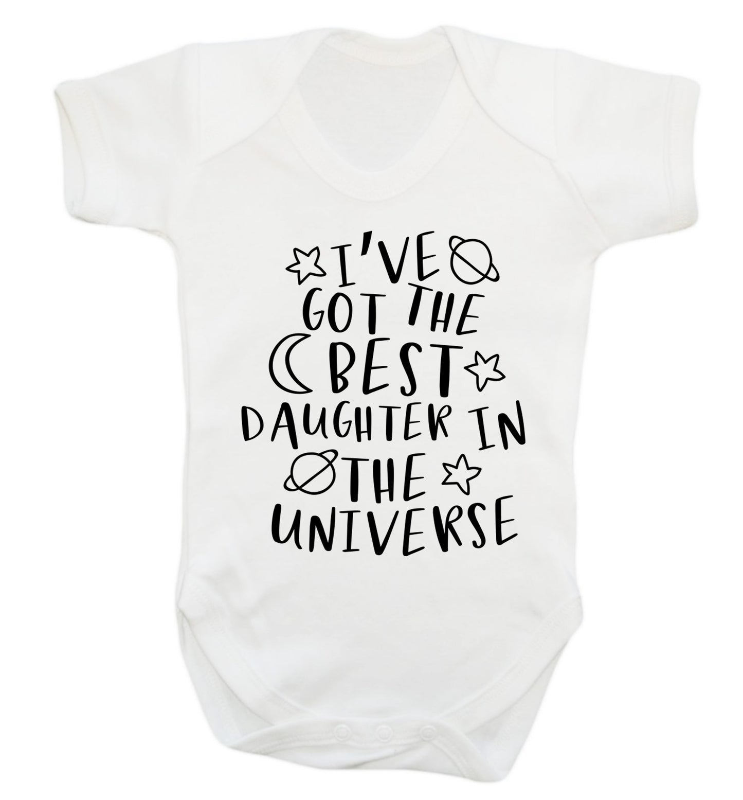 I've got the best daughter in the universe Baby Vest white 18-24 months