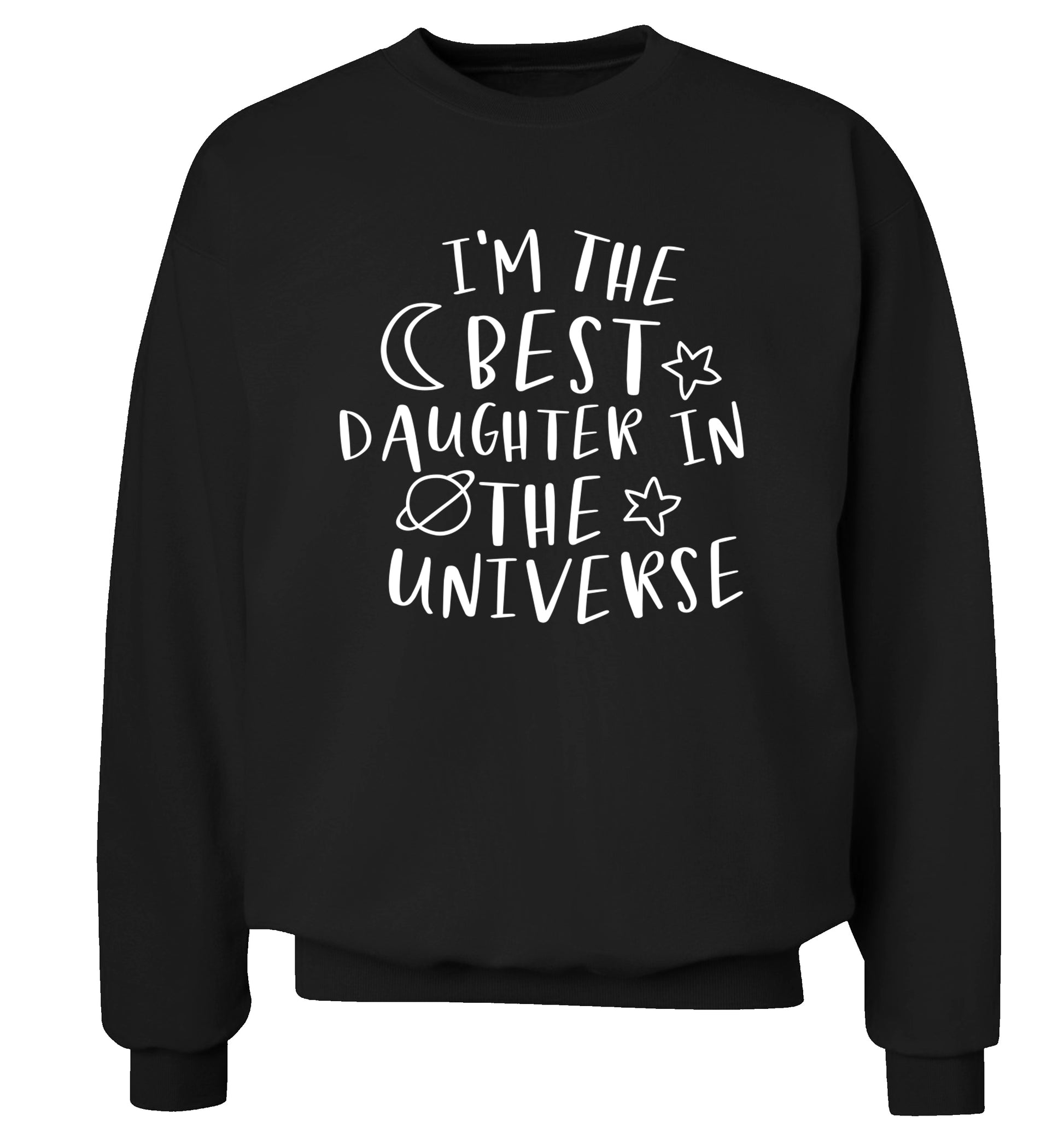 I'm the best daughter in the universe Adult's unisex black Sweater 2XL
