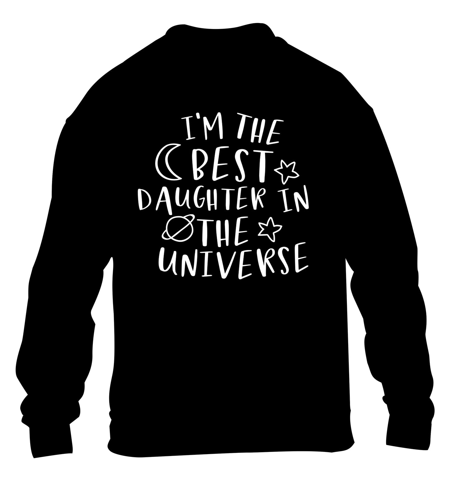 I'm the best daughter in the universe children's black sweater 12-13 Years