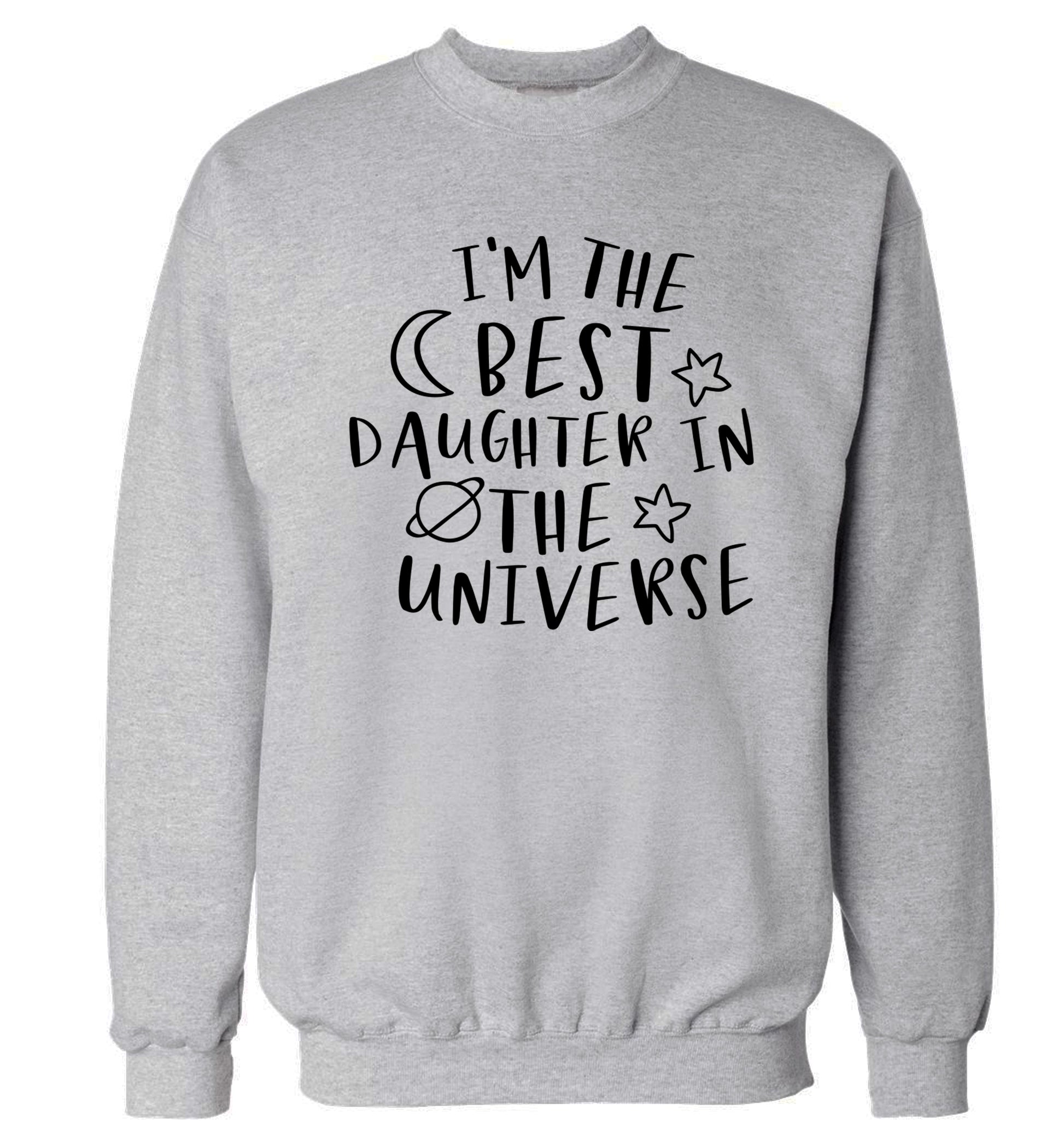 I'm the best daughter in the universe Adult's unisex grey Sweater 2XL