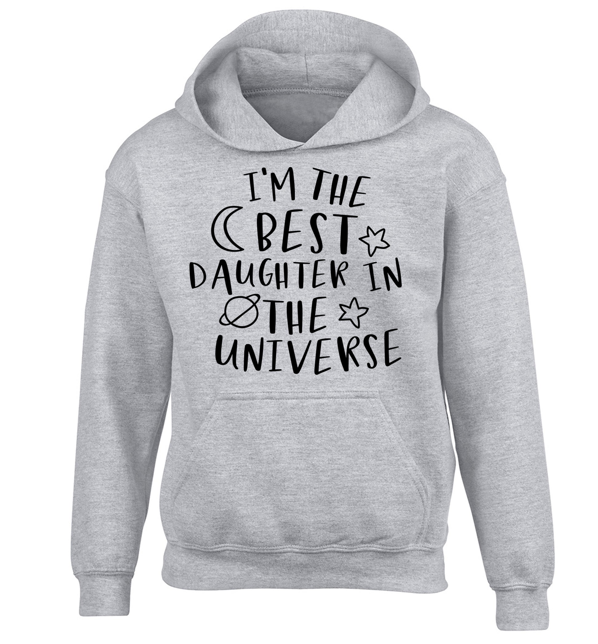 I'm the best daughter in the universe children's grey hoodie 12-13 Years